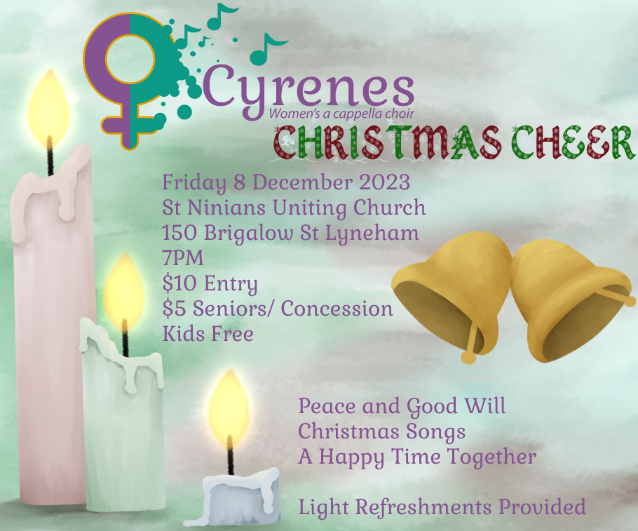 Cyrenes Christmas Concert, Fri 8 Dec, 7pm Cyrenes Christmas Concert, Fri 8 Dec, 7pm
